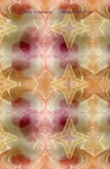 Your Notebook! Candied Star Fruit