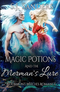Magic Potions and the Merman's Lure (The Durmont Witches)