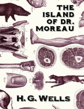 Paperback The Island of Dr. Moreau (Annotated) Book