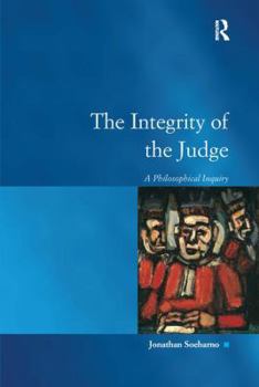 Paperback The Integrity of the Judge: A Philosophical Inquiry Book