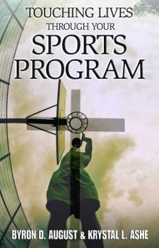 Paperback Touching Lives Through Your Sports Program Book