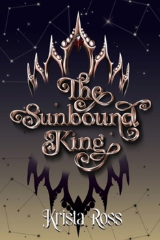 The Sunbound King (Unbound Stars)