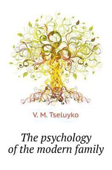 Hardcover The psychology of the modern family [Russian] Book