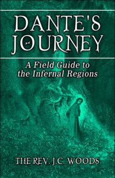 Paperback Dante's Journey: A Field Guide to the Infernal Reg1-60672-413-4ons Book