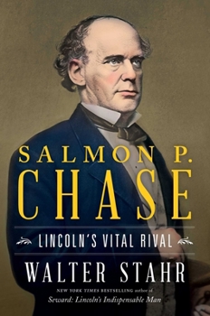 Hardcover Salmon P. Chase: Lincoln's Vital Rival Book