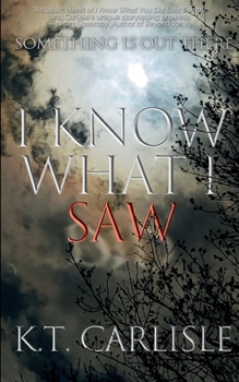 I Know What I Saw