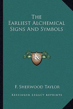 The Earliest Alchemical Signs And Symbols