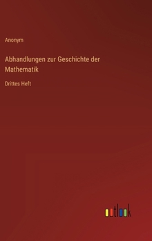 Hardcover Abhandlungen zur Geschichte der Mathematik: Drittes Heft [German] Book