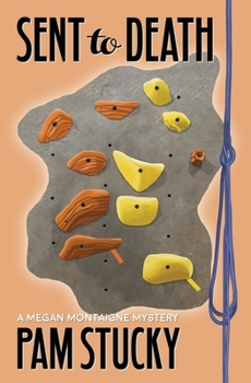 Sent to Death: A Megan Montaigne Mystery - Book  of the Megan Montaigne Mysteries