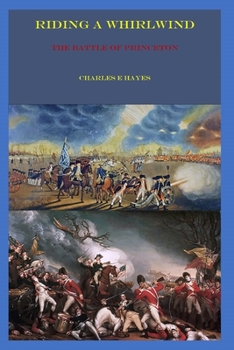 Paperback Riding A Whirlwind: The Battle of Princeton Book