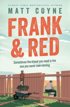 Hardcover Frank and Red: The Heartwarming Story of an Unlikely Friendship Book