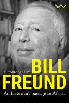 Paperback Bill Freund: An Historian's Passage to Africa Book