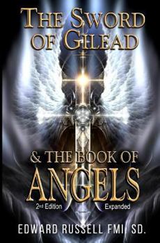 Paperback The Sword of Gilead & the Book of Angels Second Edition. Book