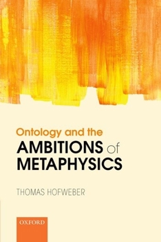 Paperback Ontology and the Ambitions of Metaphysics Book