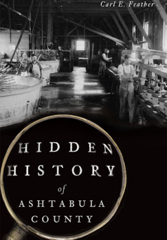 Paperback Hidden History of Ashtabula County Book
