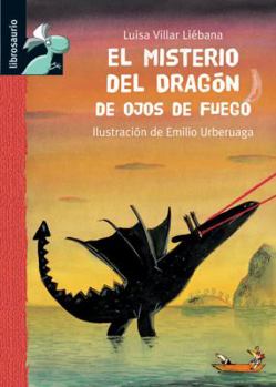 Hardcover El Misterio del Dragon de Ojos de Fuego [Spanish] Book