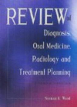 Hardcover Review of Diagnosis, Oral Medicine, Radiology, and Treatment Planning Book
