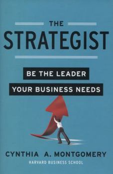 Hardcover The Strategist: Be the Leader Your Business Needs Book