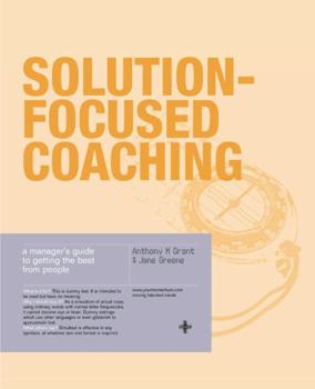 Paperback Solution-Focused Coaching: Managing People in a Complex World Book
