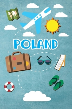 Paperback Poland: Travel Journal Notebook 120 Pages 6x9 Inches - Vacation Trip Planner Travel Diary Farewell Gift Holiday Planner Book