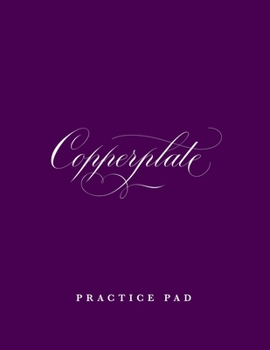 Copperplate Practice Pad: Calligraphy Writing Paper  - Slant Angle Lined Guide Practice Sheets