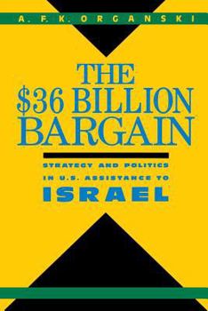 Paperback The $36 Billion Bargain: U.S. Aid to Israel and American Public Opinion Book