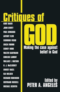 Paperback Critiques of God: Making the Case Against Belief in God Book