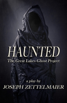 Paperback Haunted: The Great Lakes Ghost Project Book