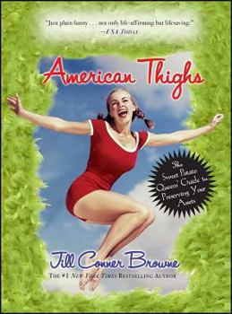 Paperback American Thighs: The Sweet Potato Queens' Guide to Preserving Your Assets Book