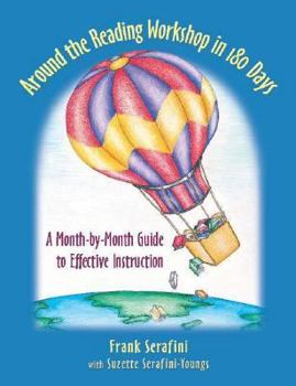 Paperback Around the Reading Workshop in 180 Days: A Month-By-Month Guide to Effective Instruction Book