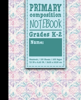 Paperback Primary Composition Notebook: Grades K-2: School Exercise Book, Primary Composition K-2 Books, 100 Sheets, 200 Pages, Hydrangea Flower Cover Book