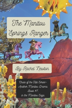 The Manitou Springs Ranger (Chula of the Hill)