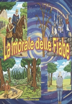 La morale delle Fiabe: Fiabe (Italian Edition)