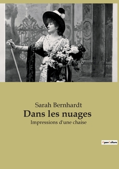 Paperback Dans les nuages: Impressions d'une chaise [French] Book