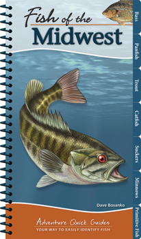 Fish of the Midwest - Book  of the Adventure Quick Guides