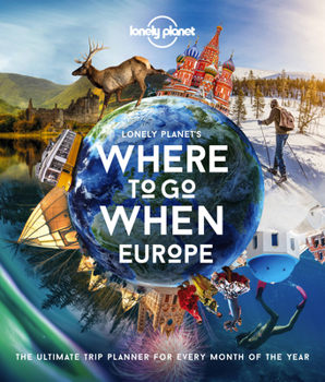 Hardcover Lonely Planet Lonely Planet's Where to Go When Europe Book