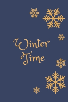 Paperback Winter time: Winter Notebook, Journal, Diary (100 Pages, Blank, 6 x 9) Book