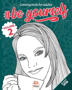#Be Yourself - volume 2 – Night Edition: Coloring book for adults (Mandalas) - Anti stress – 25 coloring illustrations. (#Be Yourself - night)