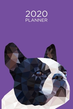 French Bulldog Planner: 2020 diary: Increase productivity, improve time management, reach your goals: Modern trendy pop art style low poly purple cover