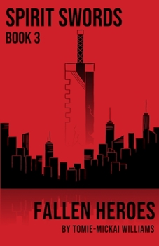 Paperback Spirit Swords, Book 3: Fallen Heroes Book