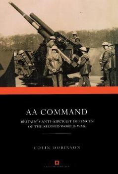 Paperback AA Command: Britain's Anti-Aircraft Defences of the Second World War Book