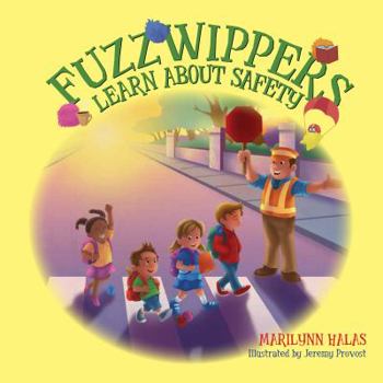 Paperback Fuzzwippers Learn About Safety Book