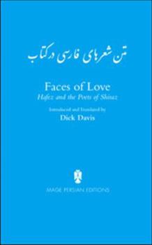 Paperback Persian Text of the Poems in: Faces of Love, Hafez and the Poets of Shiraz [Persian] Book