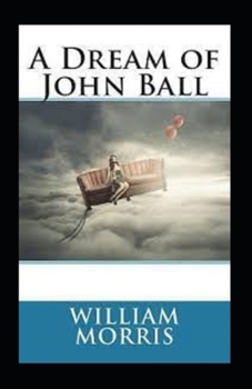 Paperback A Dream of John Ball Illustrated Book