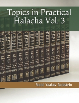 Paperback Topics in Practical Halacha Vol. 3 Book