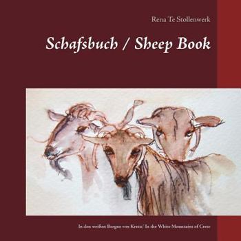 Paperback Schafsbuch / Sheep Book: In den weißen Bergen von Kreta/ In the White Mountains of Crete [German] Book