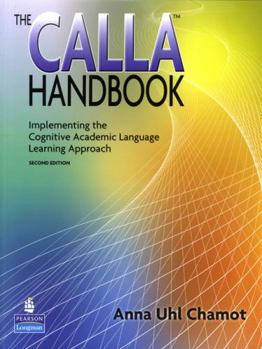 Paperback The Calla Handbook: Implementing the Cognitive Academic Language Learning Approach Book
