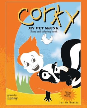 Paperback Corky: My Pet Skunk Story and Coloring Book