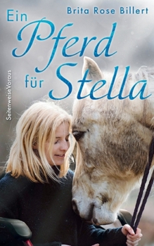 Paperback Ein Pferd für Stella: New Adult Romance über Neuanfänge und Selbstfindung [German] Book