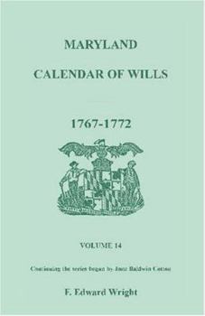 Paperback Maryland Calendar of Wills, Volume 14: 1767-1772 Book